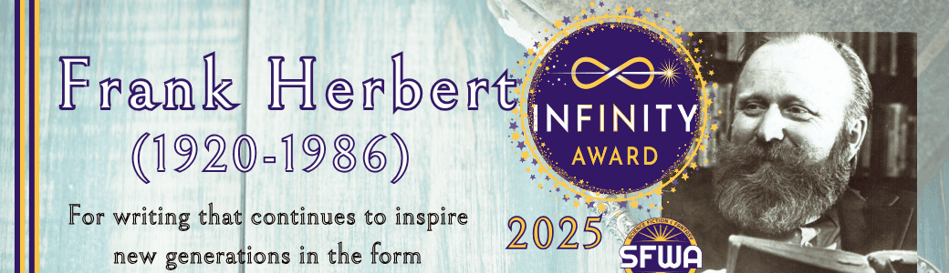 Banner for Frank Herbert, this year's Infinity Award recipient.
